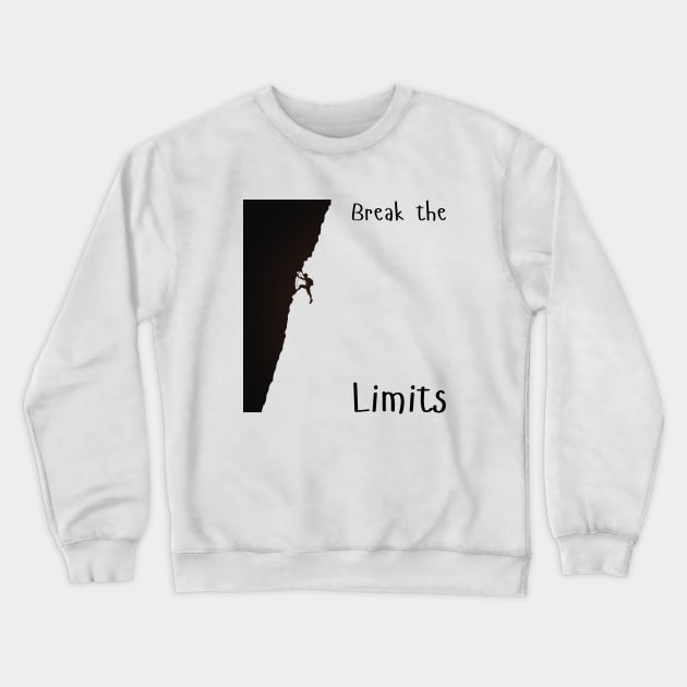 Break the Limits Crewneck Sweatshirt by Little Painters